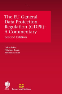 The EU General Data Protection Regulation (GDPR):