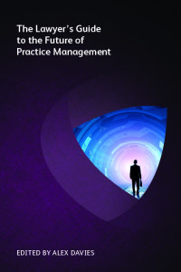 The Lawyer’s Guide to the Future of Practice Management