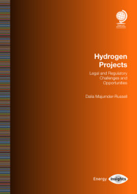 Hydrogen Projects: Legal and Regulatory Challenges and Opportunities 