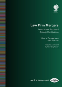 Law Firm Mergers: Lessons from Successful Strategic Combinations