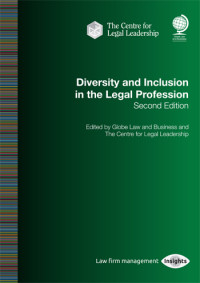Diversity and Inclusion in the Legal Profession, Second Edition